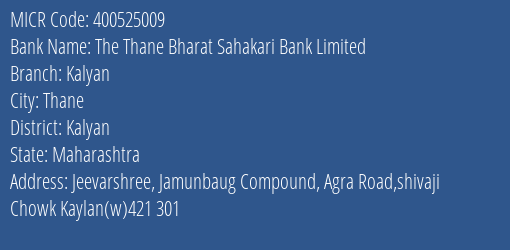 The Thane Bharat Sahakari Bank Limited Kalyan MICR Code