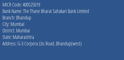 The Thane Bharat Sahakari Bank Limited Bhandup MICR Code
