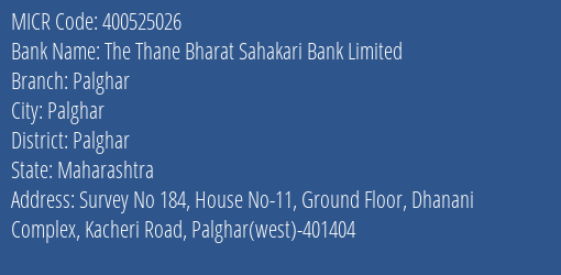 The Thane Bharat Sahakari Bank Limited Palghar MICR Code