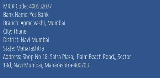 Yes Bank Apmc Vashi Mumbai MICR Code
