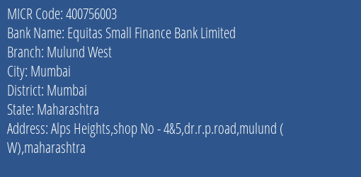 Equitas Small Finance Bank Limited Mulund West MICR Code