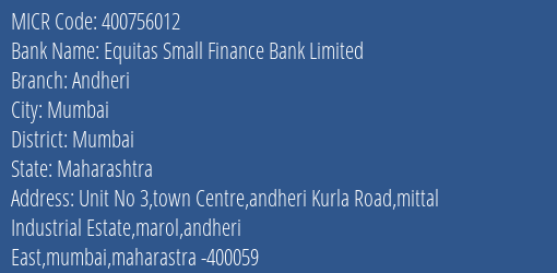 Equitas Small Finance Bank Limited Andheri MICR Code