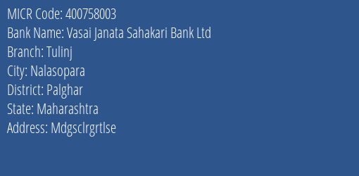 Vasai Janata Sahakari Bank Ltd Tulinj MICR Code