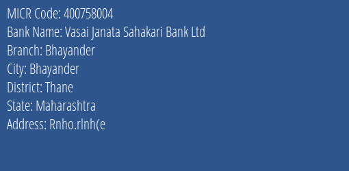 Vasai Janata Sahakari Bank Ltd Bhayander MICR Code