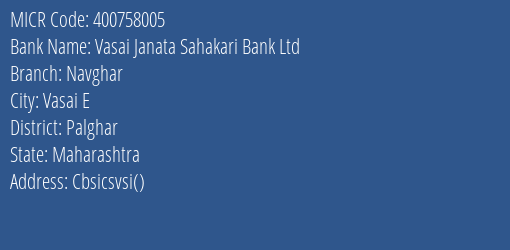Vasai Janata Sahakari Bank Ltd Navghar MICR Code