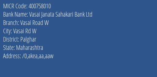 Vasai Janata Sahakari Bank Ltd Vasai Road W MICR Code