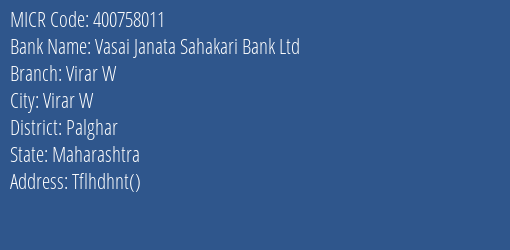 Vasai Janata Sahakari Bank Ltd Virar W MICR Code