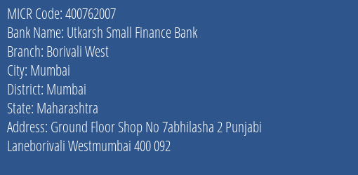 Utkarsh Small Finance Bank Borivali West MICR Code