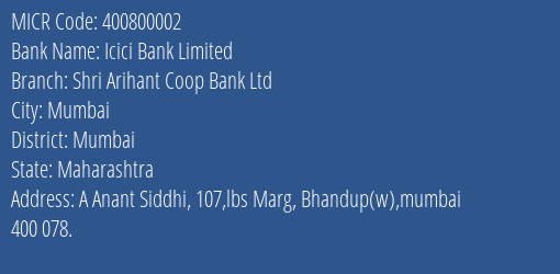 Shri Arihant Coop Bank Ltd Bhandup MICR Code