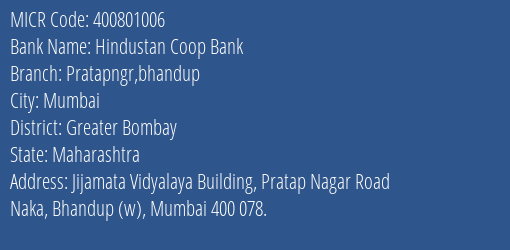 Hindustan Coop Bank Pratapngr Bhandup MICR Code