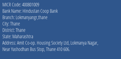 The Shamrao Vithal Cooperative Bank Hindustan Coopbk Lokmanyangr Thane MICR Code