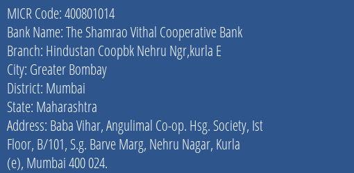 Hindustan Coop Bank Nehru Ngr Kurla E MICR Code