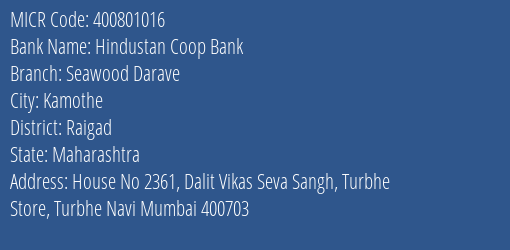 Hindustan Coop Bank Seawood Darave MICR Code