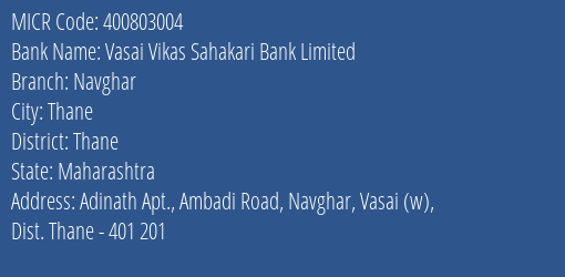 Vasai Vikas Sahakari Bank Limited Navghar MICR Code