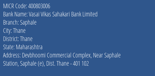 Vasai Vikas Sahakari Bank Limited Saphale MICR Code