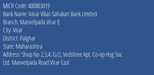 Vasai Vikas Sahakari Bank Limited Manvelpada Virar E MICR Code