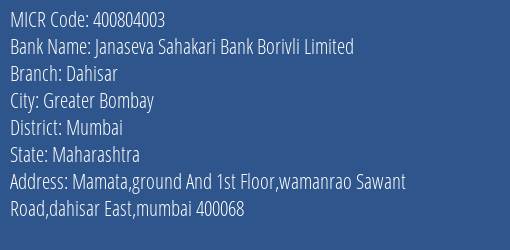 Janaseva Sahakari Bank Borivli Limited Dahisar MICR Code
