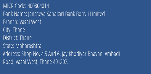 Janaseva Sahakari Bank Borivli Limited Vasai West MICR Code