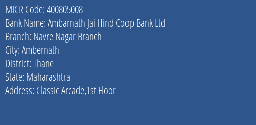 Ambarnath Jai Hind Coop Bank Ltd Navre Nagar Branch MICR Code