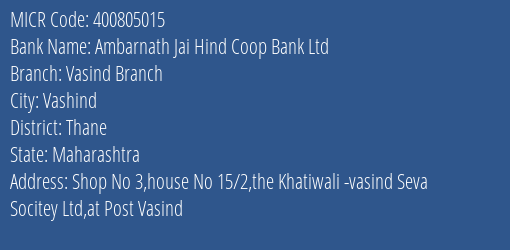 Ambarnath Jai Hind Coop Bank Ltd Vasind Branch MICR Code