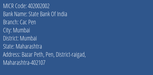 State Bank Of India Cac Pen Branch Address Details and MICR Code 402002002