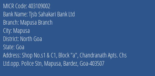Tjsb Sahakari Bank Ltd Mapusa Branch MICR Code