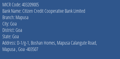 Citizen Credit Cooperative Bank Limited Mapusa MICR Code