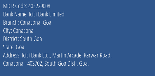 Icici Bank Limited Canacona Goa MICR Code