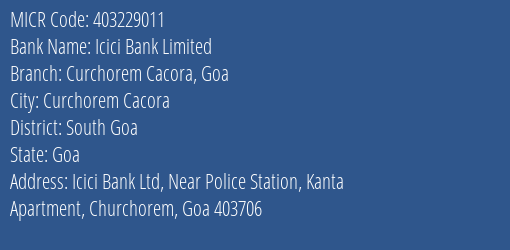 Icici Bank Limited Curchorem Cacora Goa MICR Code