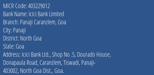 Icici Bank Limited Panaji Caranzlem Goa MICR Code