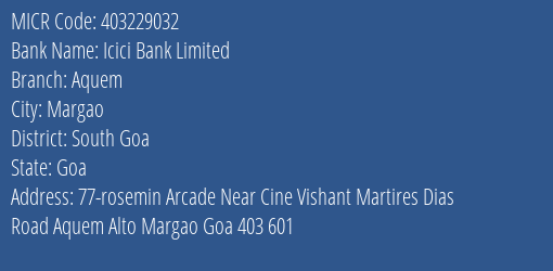 Icici Bank Limited Aquem MICR Code