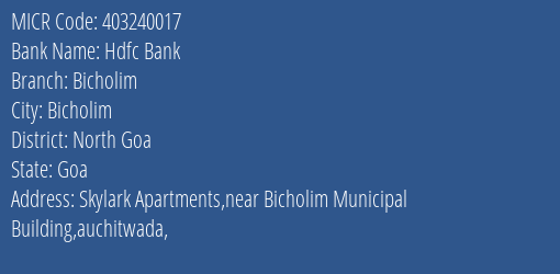 Hdfc Bank Bicholim MICR Code