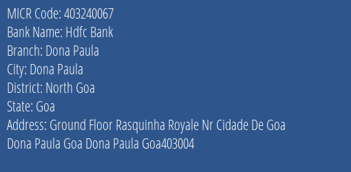 Hdfc Bank Dona Paula Branch Address Details and MICR Code 403240067