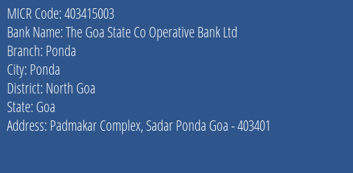 The Goa State Co Operative Bank Ltd Ponda MICR Code