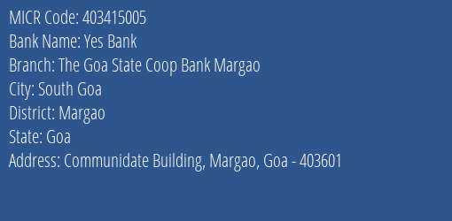 The Goa State Co Operative Bank Ltd Margao MICR Code