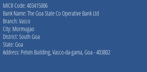 The Goa State Co Operative Bank Ltd Vasco MICR Code