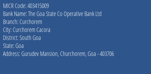 The Goa State Co Operative Bank Ltd Curchorem MICR Code