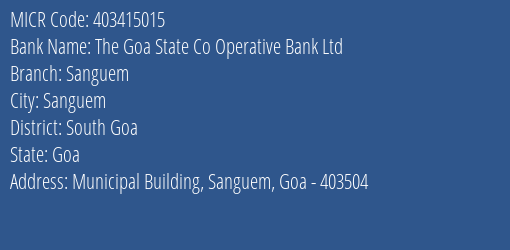 The Goa State Co Operative Bank Ltd Sanguem MICR Code