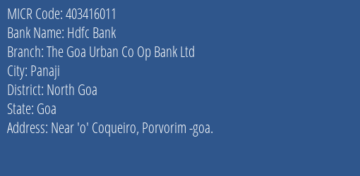 The Goa Urban Co Op Bank Ltd Porvorim MICR Code