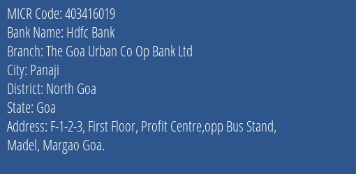 The Goa Urban Co Op Bank Ltd Madel MICR Code
