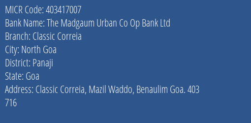 Hdfc Bank The Madgaum Urban Co Op Bank Ltd Branch Address Details and MICR Code 403417007