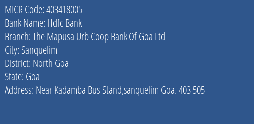 The Mapusa Urban Coop Bank Of Goa Ltd Sanquelim MICR Code