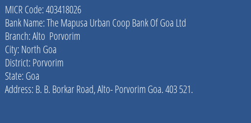 The Mapusa Urban Coop Bank Of Goa Ltd Alto Porvorim MICR Code