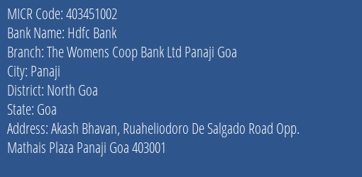 Hdfc Bank The Womens Coop Bank Ltd Panaji Goa Branch Address Details and MICR Code 403451002