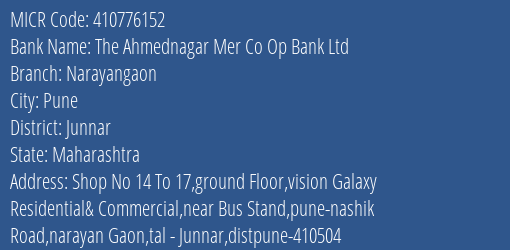 The Ahmednagar Mer Co Op Bank Ltd Narayangaon MICR Code