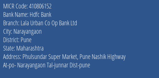 Lala Urban Co Op Bank Ltd Narayangaon MICR Code