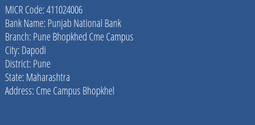 Punjab National Bank Pune Bhopkhed Cme Campus MICR Code