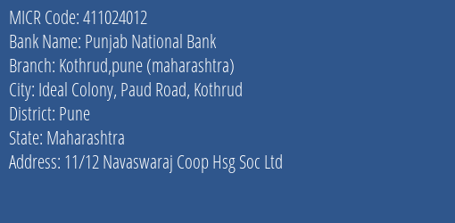 Punjab National Bank Kothrud,pune (maharashtra) MICR Code