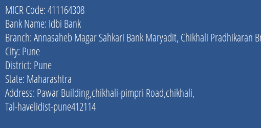 Annasaheb Magar Sahkari Bank Maryadit Chikhali Pradhikaran Branch MICR Code