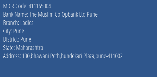 The Muslim Co Opbank Ltd Pune Ladies MICR Code